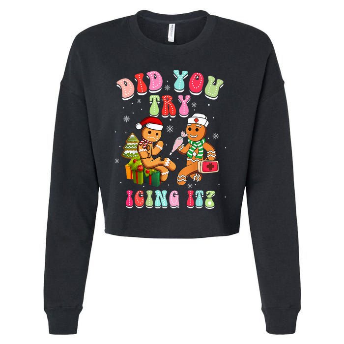 Christmas School Nurse Xmas Did You Try Icing It Gingerbread Cropped Pullover Crew