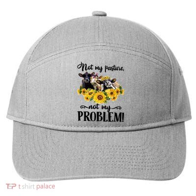 Cow Sunflowers Not My Pasture Not My Problem 7-Panel Snapback Hat