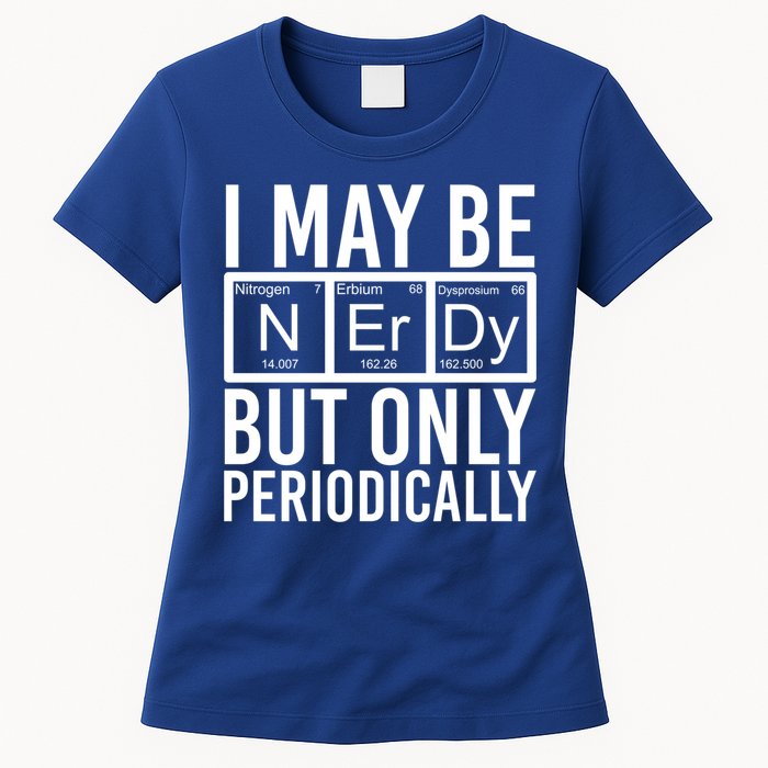 Chemist Science Nerd Gift Periodic Table Scientist Chemistry Gift Womens T-Shirt