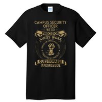 Campus Security Officer We Do Precision Tall T-Shirt