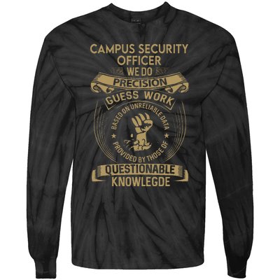 Campus Security Officer We Do Precision Tie-Dye Long Sleeve Shirt