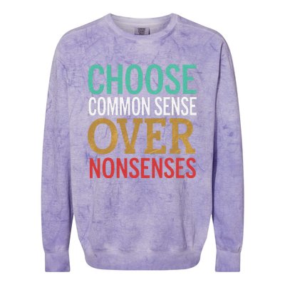 Common Sense Over Nonsense Colorblast Crewneck Sweatshirt