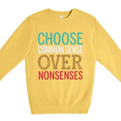 Common Sense Over Nonsense Premium Crewneck Sweatshirt