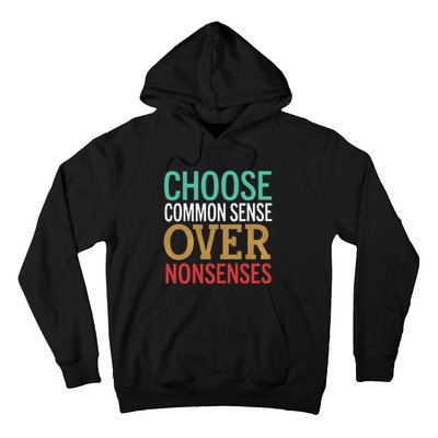 Common Sense Over Nonsense Hoodie