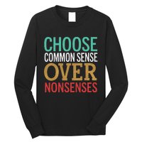 Common Sense Over Nonsense Long Sleeve Shirt