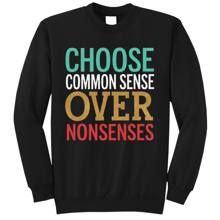 Common Sense Over Nonsense Sweatshirt