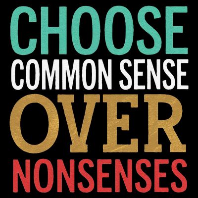 Common Sense Over Nonsense T-Shirt