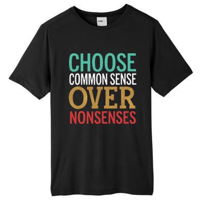 Common Sense Over Nonsense Tall Fusion ChromaSoft Performance T-Shirt