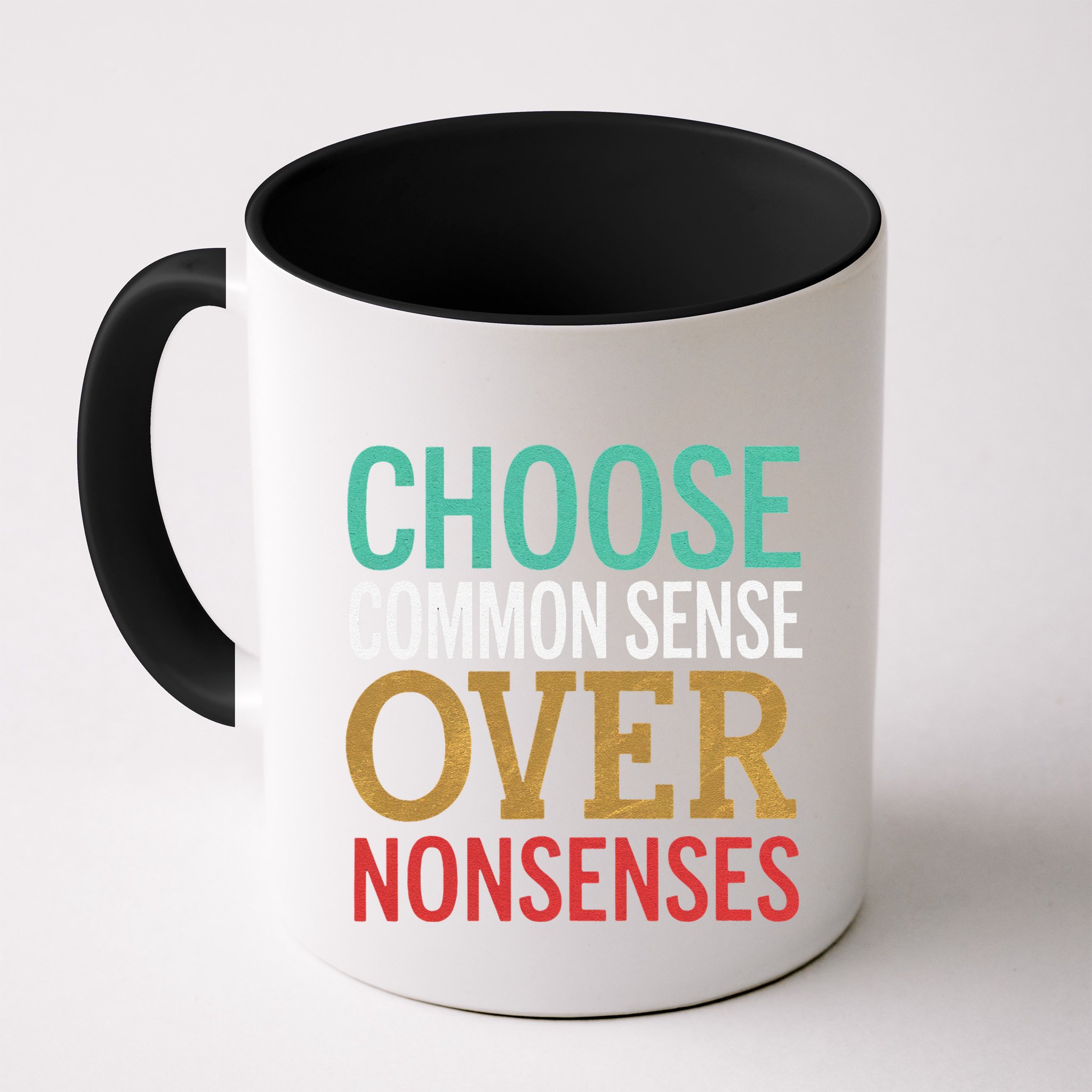 Common Sense Over Nonsense Mug