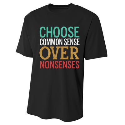 Common Sense Over Nonsense Performance Sprint T-Shirt