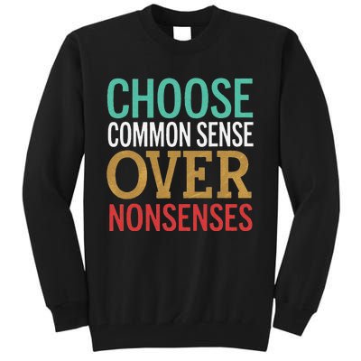 Common Sense Over Nonsense Tall Sweatshirt