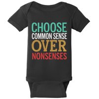 Common Sense Over Nonsense Baby Bodysuit