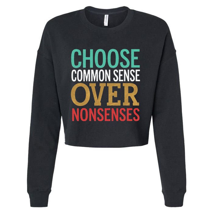 Common Sense Over Nonsense Cropped Pullover Crew