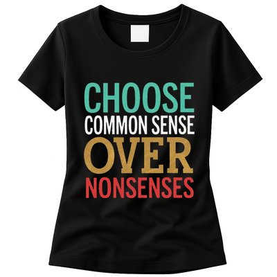 Common Sense Over Nonsense Womens T-Shirt