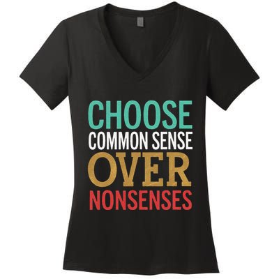 Common Sense Over Nonsense Women's V-Neck T-Shirt