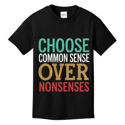 Common Sense Over Nonsense Kids T-Shirt