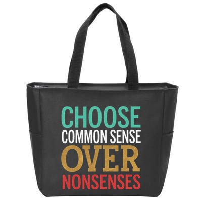 Common Sense Over Nonsense Zip Tote Bag
