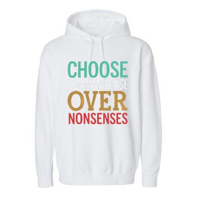 Common Sense Over Nonsense Garment-Dyed Fleece Hoodie