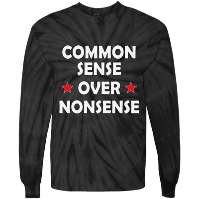 Common Sense Over Nonsense Tie-Dye Long Sleeve Shirt