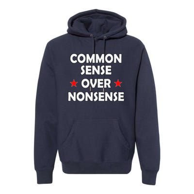 Common Sense Over Nonsense Premium Hoodie