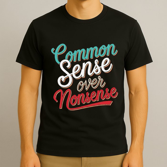 Common Sense Over Nonsense Retro T-Shirt