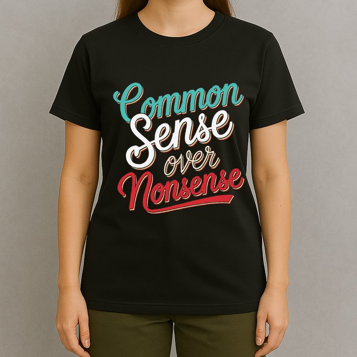 Common Sense Over Nonsense Retro T-Shirt