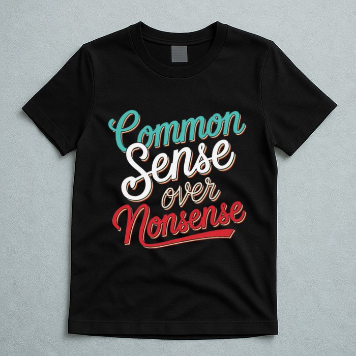 Common Sense Over Nonsense Retro T-Shirt