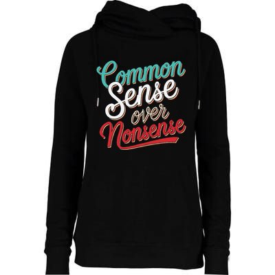 Common Sense Over Nonsense Retro Womens Funnel Neck Pullover Hood
