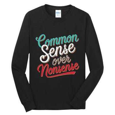 Common Sense Over Nonsense Retro Tall Long Sleeve T-Shirt