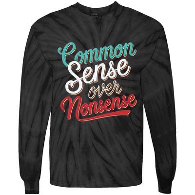 Common Sense Over Nonsense Retro Tie-Dye Long Sleeve Shirt