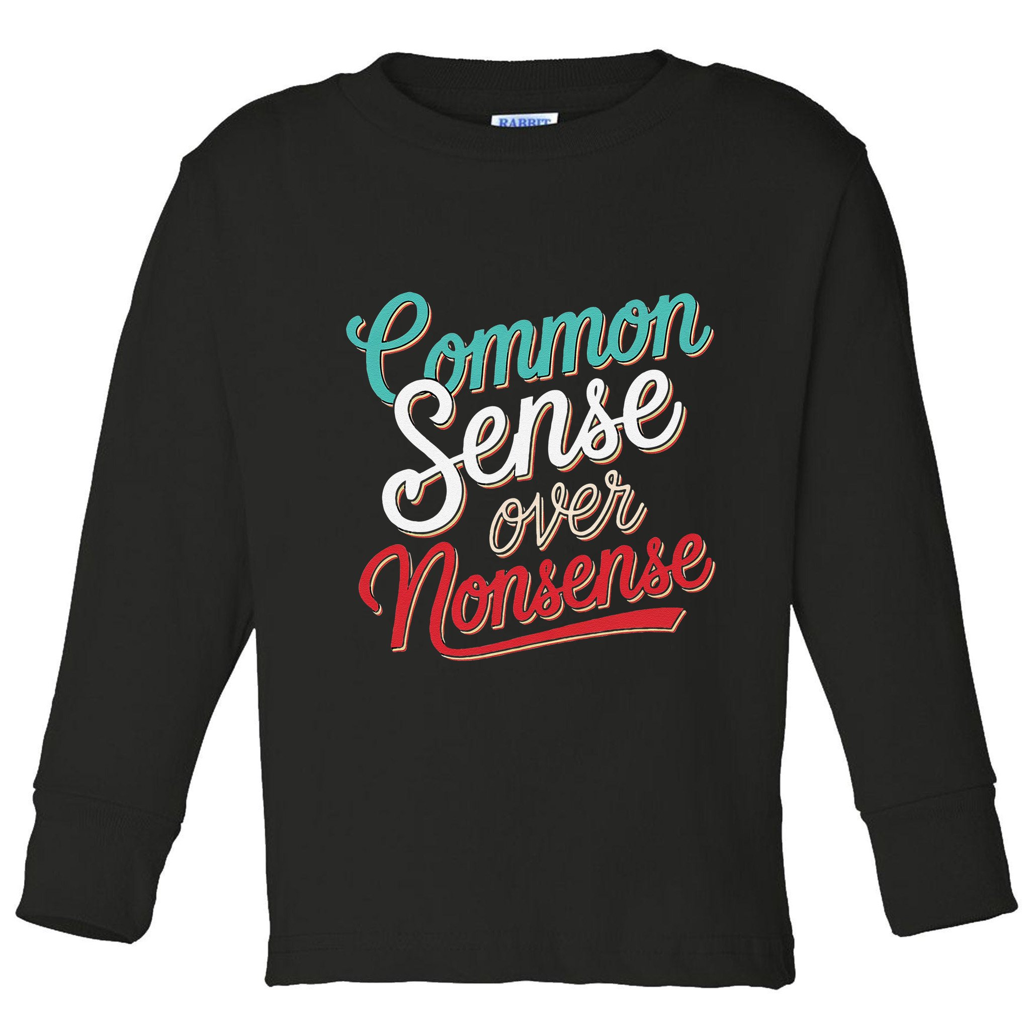 Common Sense Over Nonsense Retro Toddler Long Sleeve Shirt