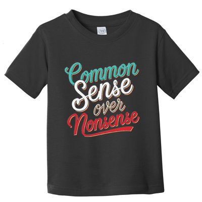 Common Sense Over Nonsense Retro Toddler T-Shirt