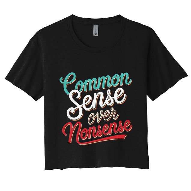 Common Sense Over Nonsense Retro Crop Top