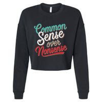 Common Sense Over Nonsense Retro Cropped Pullover Crew