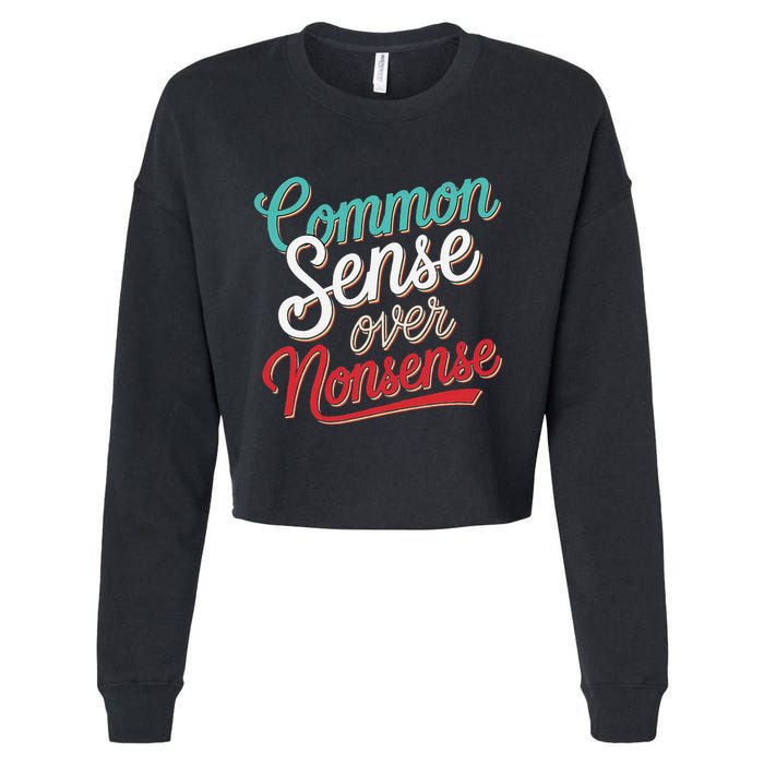 Common Sense Over Nonsense Retro Cropped Pullover Crew