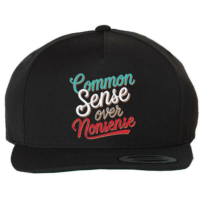 Common Sense Over Nonsense Retro Wool Snapback Cap