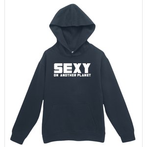 Cyclone Sexy On Another Planet Urban Pullover Hoodie