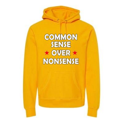 Common Sense Over Nonsense Premium Hoodie