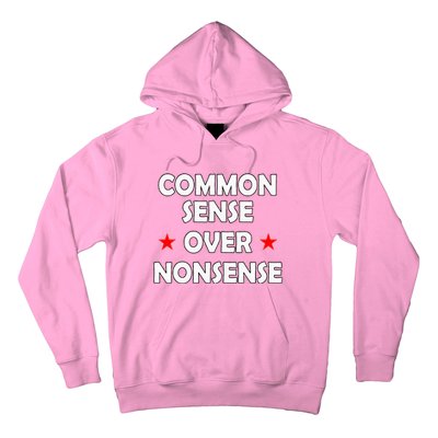 Common Sense Over Nonsense Hoodie