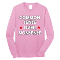 Common Sense Over Nonsense Long Sleeve Shirt