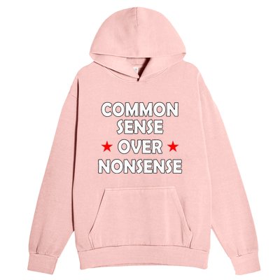 Common Sense Over Nonsense Urban Pullover Hoodie