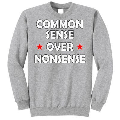 Common Sense Over Nonsense Sweatshirt