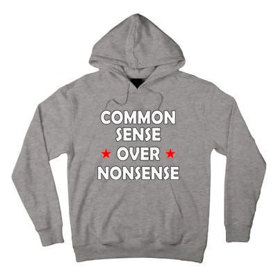 Common Sense Over Nonsense Tall Hoodie