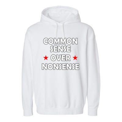 Common Sense Over Nonsense Garment-Dyed Fleece Hoodie