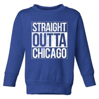 Chicago Straight Outta Chicago Funny Gift Toddler Sweatshirt