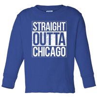 Chicago Straight Outta Chicago Funny Gift Toddler Long Sleeve Shirt