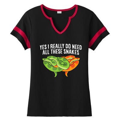 Cute Snake Owner Yes I Really Do Need All These Snakes Ladies Halftime Notch Neck Tee