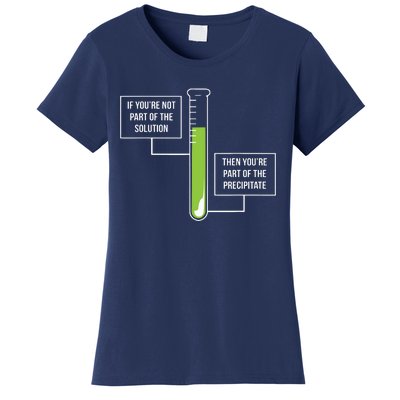 Chemistry Solution Or Precipitate Funny Chemist Women's T-Shirt