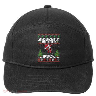 Christmas Santa On The Naughty List And I Regret Nothing 7-Panel Snapback Hat