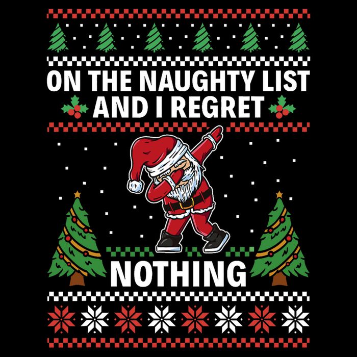 Christmas Santa On The Naughty List And I Regret Nothing 16 in Basic Backpack